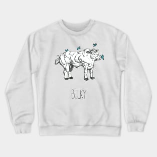 Meaty bull Crewneck Sweatshirt